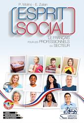 Esprit social. Le français pour les professionnels du secteur. e professionali. Con ebook. Con espansione online