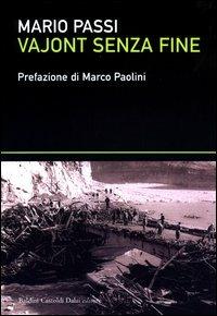 Vajont senza fine - Mario Passi - Libro Dalai Editore 2003, I saggi | Libraccio.it