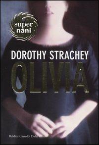 Olivia - Dorothy Strachey - Libro Dalai Editore 2003, Super Nani | Libraccio.it