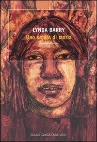 Uno schifo di storia - Lynda Barry - Libro Dalai Editore 2005, Romanzi e racconti | Libraccio.it