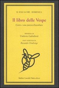 Il libro delle Vespe. Cento e una punzecchiacultura  - Libro Dalai Editore 2005, Le isole | Libraccio.it