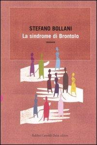 La sindrome di Brontolo - Stefano Bollani - Libro Dalai Editore 2006, Romanzi e racconti | Libraccio.it