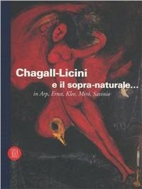 Chagall-Licini e il sopra-naturale  - Libro Skira 2002, Arte moderna. Cataloghi | Libraccio.it