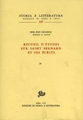 Recueil d'études sur saint Bernard et ses écrits. Vol. 4