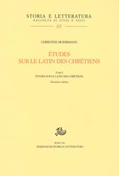 Études sur le latin des chrétiens. Vol. 1: Le latin des chrétiens.