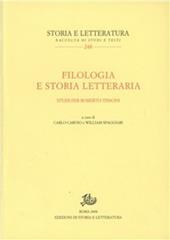 Filologia e storia letteraria. Studi per Roberto Tissoni