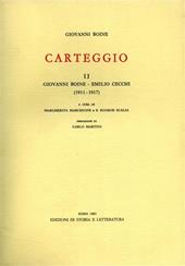 Carteggio. Vol. 2: Giovanni Boine-Emilio Cecchi (1911-1917)