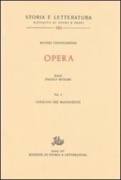 Opera. Vol. 1: Catalogo dei manoscritti