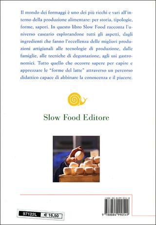 Le forme del latte. Manuale per conoscere il formaggio  - Libro Slow Food 2009, Manuali Slow | Libraccio.it