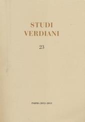 Studi verdiani (2012-2013). Ediz. multilingue. Vol. 23