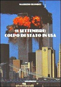 L' undici settembre. Colpo di stato in USA - Maurizio Blondet - Libro Effedieffe 2002 | Libraccio.it