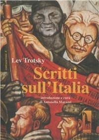Scritti sull'Italia - Lev Trotsky - Libro Massari Editore 1990, Controcorrente | Libraccio.it