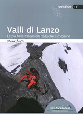 Valli di Lanzo. Le più belle ascensioni classiche e moderne
