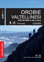 Orobie valtellinesi. Valli del Bitto, Val Gerola e Val Lesina