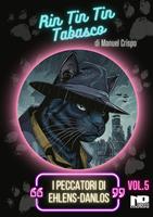 I peccatori di Ehlers-Danlos. Rin Tin Tin Tabasco. Vol. 5