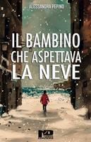 Il bambino che aspettava la neve