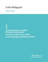 Commentari per un codice di lettura della mostra. «L'occhio se salta il muro» (1981), «I cento linguaggi dei bambini» (1987)
