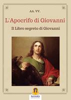 L'apocrifo di Giovanni. Il libro segreto di Giovanni