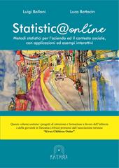 Statistica online. Metodi statistici per l'azienda ed il contesto sociale, con applicazioni ed esempi interattivi