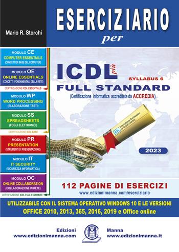 Eserciziario per ICDL più syllabus 6 full standard - R. Mario Storchi - Libro Edizioni Manna 2023 | Libraccio.it