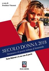 Paola Malavasi e la sua casa di parole. Secolo donna 2018. Almanacco di poesia italiana al femminile