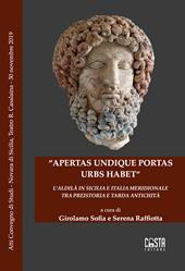 «Apertas undique portas urbs habet». L'aldilà in Sicilia e Italia meridionale tra preistoria e tarda antichità