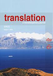 Translation. A transdisciplinary journal (2017). Vol. 7: Space