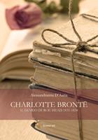   Charlotte Bront&euml;. Il diario di Roe Head 1831-1838
