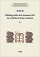 BMB. Bibliografia dei manoscritti in scrittura beneventana. Vol. 6  - Libro Viella 1998, Bibliografia dei manosc. in scrit. benev. | Libraccio.it