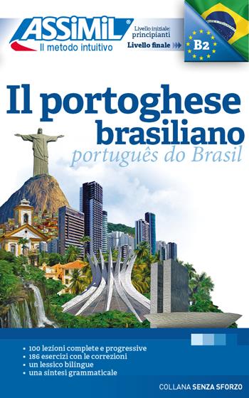 Il portoghese brasiliano - Juliana Grazini Dos Santos, Monica Hallberg, Marie-Pierre Mazéas - Libro Assimil Italia 2022, Senza sforzo | Libraccio.it