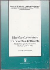 Filosofia e letteratura tra Seicento e Settecento. Atti del Convegno internazionale (Viterbo, 3-5 febbraio 1997)