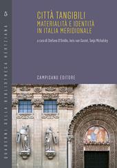 Città tangibili. Materialità e identità in Italia meridionale. Ediz. italiana e inglese