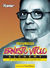 Ernesto Vitolo, Alchemy. 50 anni + 2 di musica e dischi tra aneddoti e Km