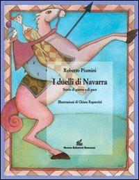 Duelli di Navarra - Roberto Piumini - Libro Nuove Edizioni Romane 1992, Tante storie/poesia/teatro | Libraccio.it