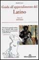 Guida all'apprendimento del latino. 320 versioni graduali per il biennio. Vol. 2: Sintassi.