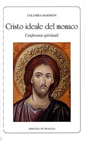 Cristo ideale del monaco. Conferenze spirituali