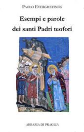 Esempi e parole dei santi padri teofori. Vol. 4