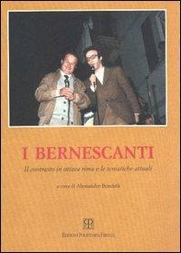 I bernescanti: il contrasto in ottava rima e le tematiche attuali - Alessandro Bencistà - Libro Polistampa 2015 | Libraccio.it