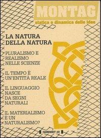La natura della natura  - Libro Fahrenheit 451 2015, Montag | Libraccio.it