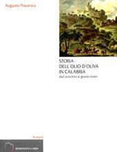 Storia dell'olio d'oliva in Calabria dall'antichità ai giorni nostri