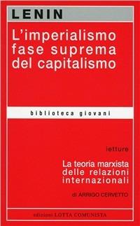L' imperialismo fase suprema del capitalismo - Lenin - Libro Lotta Comunista 2002, Biblioteca giovani | Libraccio.it