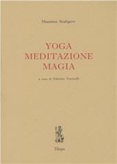 Yoga, meditazione, magia