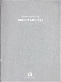 Mostra collettiva di Bruno Munari - Bruno Munari - Libro Corraini 1994, Block notes | Libraccio.it