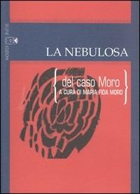 La nebulosa (del caso Moro)  - Libro Selene 2004, Oltre la frontiera | Libraccio.it
