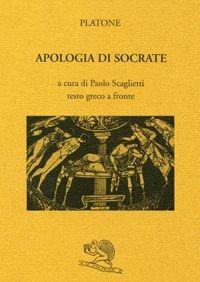 Apologia di Socrate. Testo greco a fronte - Platone - Libro La Vita Felice 1994, Saturnalia | Libraccio.it