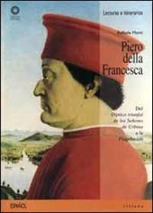 Piero della Francesca. Del «Díptico triunfal de los senores de Urbino» a la «Flagelación»