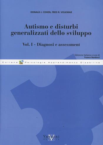 Autismo e disturbi generalizzati dello sviluppo - Fred Volkmar, D. J. Cohen - Libro Vannini 2006, Gea | Libraccio.it