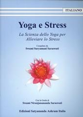 Yoga e stress. Le applicazioni dello yoga per alleviare lo stress