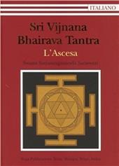 Sri Vijnana Bhairava Tantra. L'ascesa