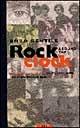 Rock around the clock. Almanacco del rock, blues, soul, jazz, pop, punk, reggae, rap
